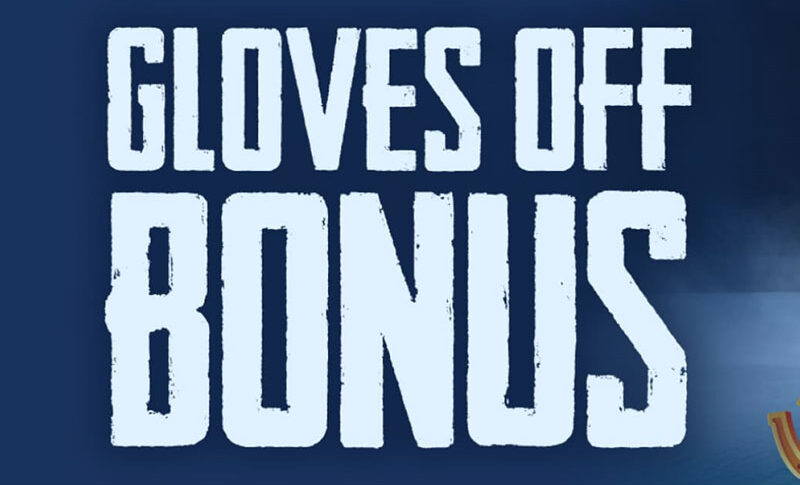 Gloves Off Bonus - North Casino